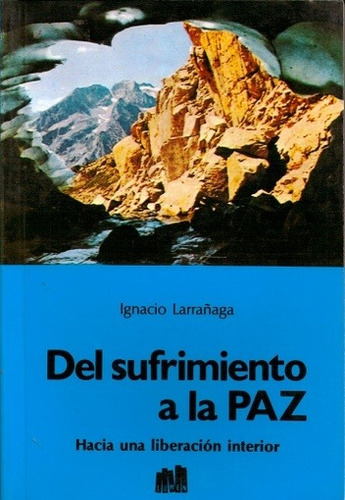 Del Sufrimiento A La Paz - Larranaga