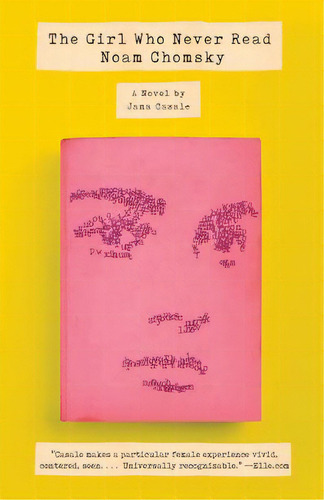 The Girl Who Never Read Noam Chomsky, De Casale, Jana. Editorial Vintage, Tapa Blanda En Inglés