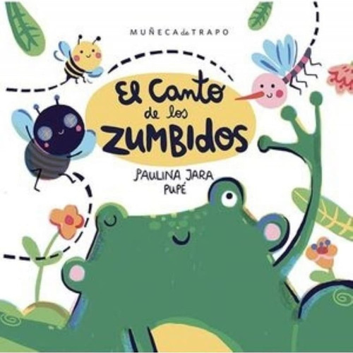 El Canto De Los Zumbidos (muñeca De Trapo)