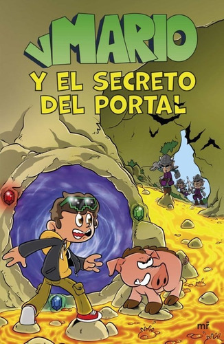 Vmario Y El Secreto Del Portal, De Vmario. Editorial Ediciones Martínez Roca, Tapa Blanda En Español, 2023