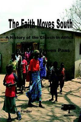 Libro The Faith Moves South - Steven Paas