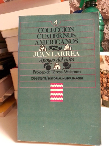 Cuadernos Americanos 4 Apogeo Del Mito - Juan Larrea