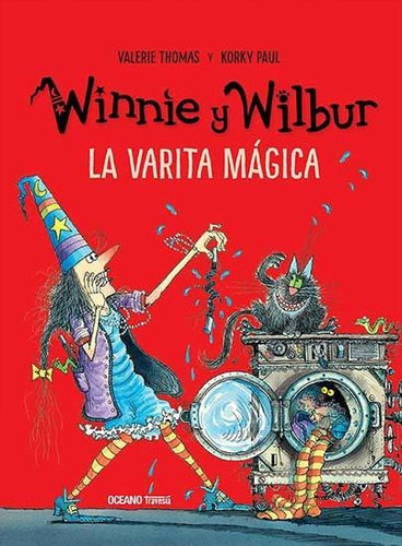 Libro Winnie y Wilbur - La bruja Winnie - Korky Paul, de KORKY, PAUL. Serie Winnie y Wilbur, vol. 1. Editorial Oceano, tapa dura, edición 1 en español, 2017