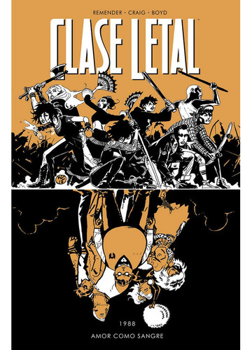 Libro Clase Letal 7. Amor Como Sangre - Remender, Rick;cr...