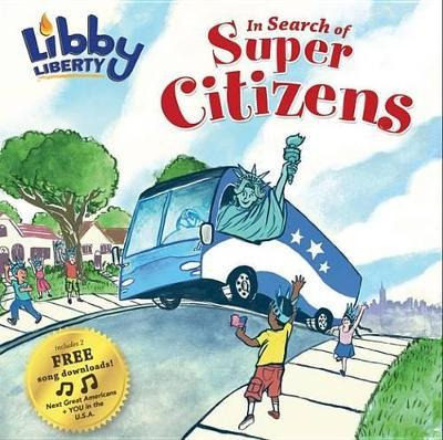 Libro Libby Liberty: In Search Of Super Citizens - Libert...