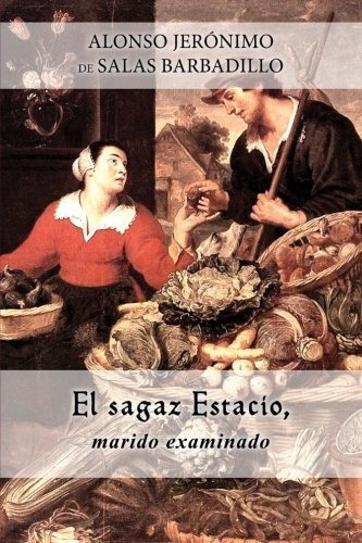 El Sagaz Estacio, Marido Examinado