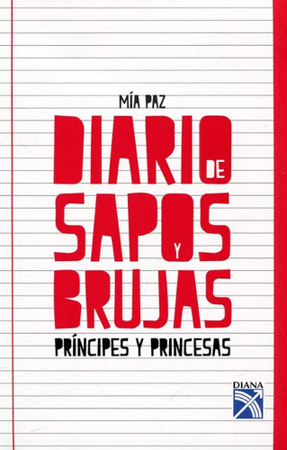 Diario De Sapos Y Brujas Príncipes Y Princesas