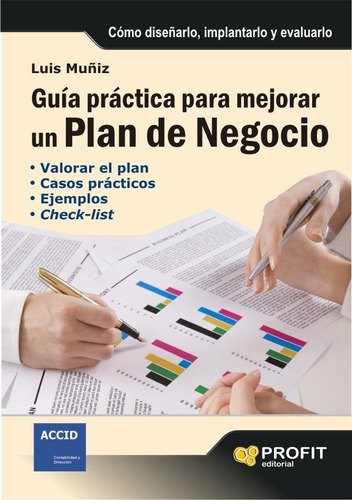 Guía Práctica Para Mejorar Un Plan De Negocio - Emprendedor