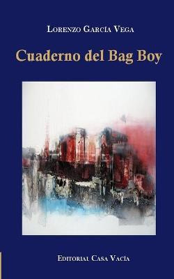 Libro Cuaderno Del Bag Boy - Lorenzo Garcã­a Vega