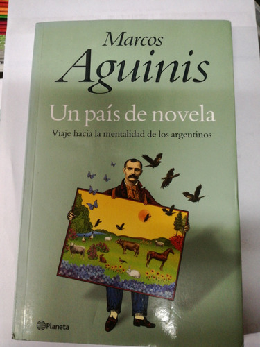 Un País De Novela Marcos Aguinis