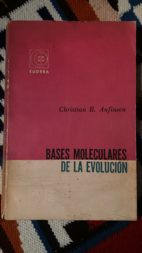 1959-bases Moleculares De La Evolución C.b. Anfinsen