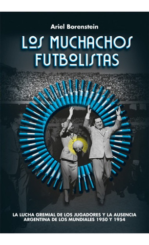 Los Muchachos Futbolistas - Borenstein A (libro) - Nuevo