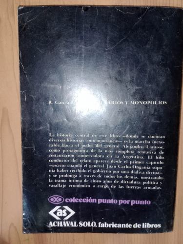 Mercenarios Y Monopolios En La Argentina Rogelio García Lupo