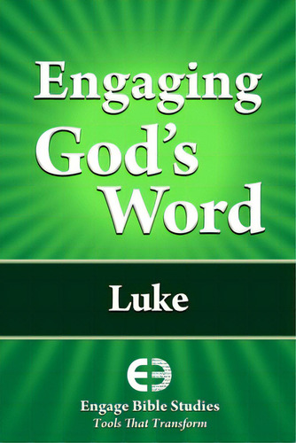 Engaging God's Word: Luke, De Community Bible Study. Editorial Lightning Source Inc, Tapa Blanda En Inglés