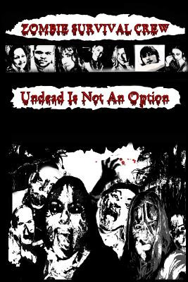 Libro Zombie Survival Crew: Undead Is Not An Option - Ter...