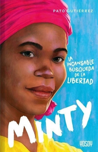 Minty - La Inalcansable Busqueda De La Libertad