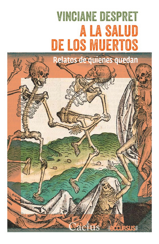 A La Salud De Los Muertos. Relatos De Quienes Quedan - Vinci