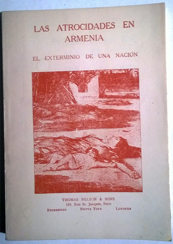 Libro De Arnold J. Toynbee : Las Atrocidades En Armenia