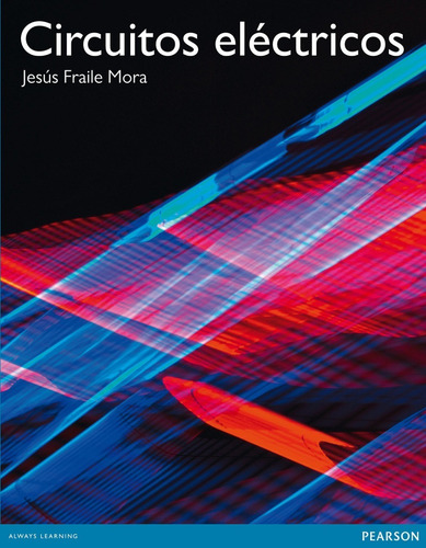 Circuitos Eléctricos Jesús Fraile Mora