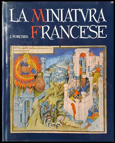 La Miniatura Francese. J. Porcher. 50n 011