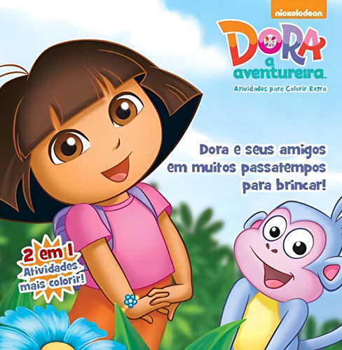 Dora, A Aventureira: Atividades Para Colorir Extra, De Nickelodeon., Vol. 1. On Line Editora, Capa Mole Em Português