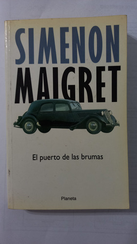 El Puerto De Las Brumas Simenon Maigret Planeta