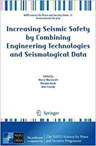 Increasing Seismic Safety By Combining Engineering Technolog