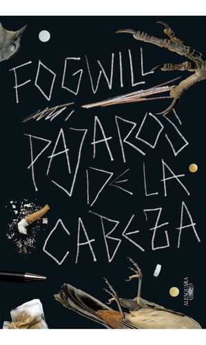 Pajaros De La Cabeza - Rodolfo Enrique Fogwill