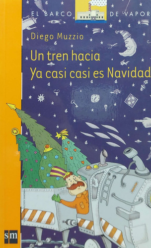 Un Tren Hacia Ya Casi Casi Es Navidad Muzzio Sm Nuevo *