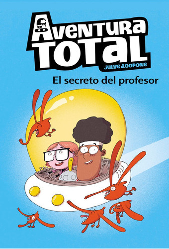 El Secreto Del Profesor (serie Aventura Total), De Julve, Òscar. Editorial Beascoa, Tapa Blanda En Español