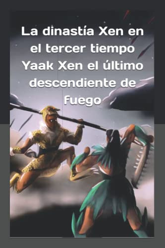 La Dinastia Xen En El Tercer Tiempo Yaak Xen El Ultimo Desce