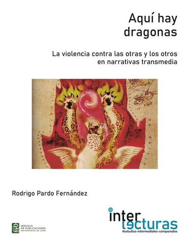 Libro Aqui Hay Dragonas Violencia Contra Otras Y Otros En...