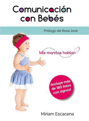 Comunicación Con Bebés, De Miriam Escacena. Editorial Cuatro Hojas, Tapa Blanda En Español, 2020