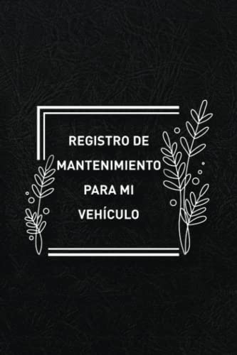 Registro De Mantenimiento Para Mi Vehiculo: Diario Gastos Se