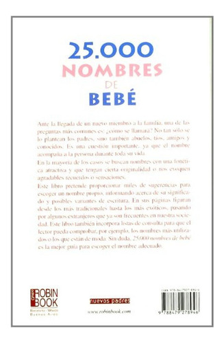 25.000 nombres de bebé: La mejor guía para escoger el nombre adecuado.: La Mejor Guia Para Escoger e, de AA.VV.. Editorial Robinbook, tapa pasta blanda en español, 2008