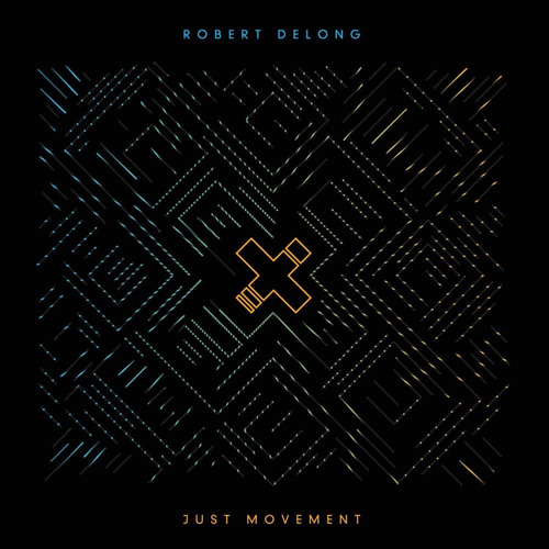 Robert Delong - Just Movement - Cd - Música Eletrônica