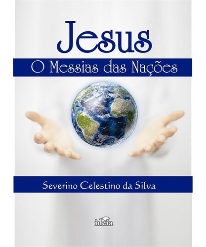 Jesus O Messias Das Nações
