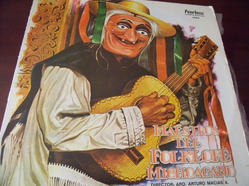 Lp Maestros Del Folklore Michoacano, Dir. Arturo Macias