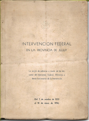 Intervención Federal Provincia De Jujuy 1955 1956