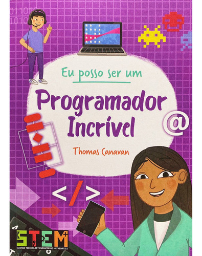 Livro Eu Posso Ser Um Programador Incrivel, De Thomas Canavan. Editora James Antonio Misse Editora Pe Da Letra, Edição 0.0 Em Português, 2023