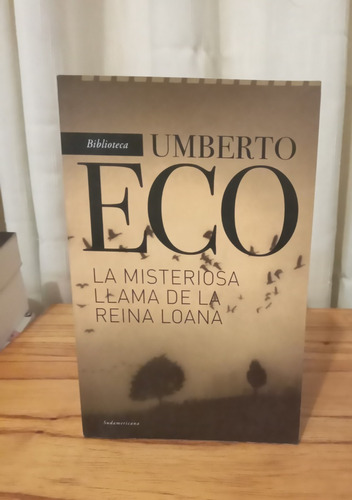 La Misteriosa Llama De La Reina Loana - Umberto Eco 