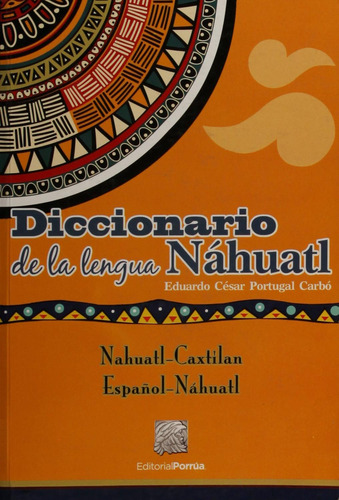 Libro Diccionario De La Lengua Náhuatl