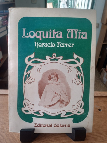 Loquita Mia Horacio Ferrer 