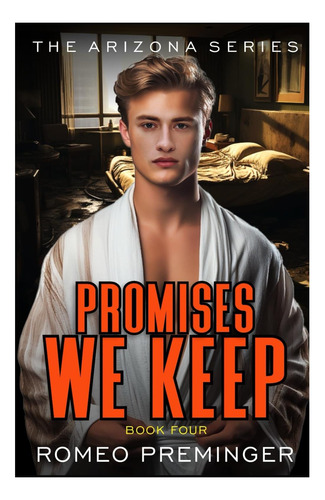 Libro: Promises We Keep: Book Four In The Arizona Series