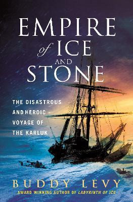 Libro Empire Of Ice And Stone : The Disastrous And Heroic...