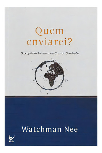 Quem Enviarei?, De Nee, Watchman. Editora Vida, Capa Mole Em Português