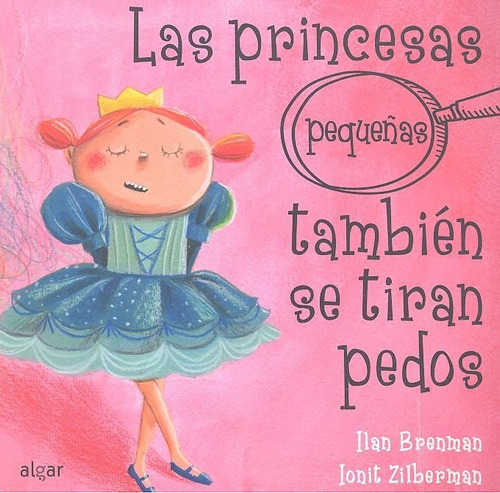 Princesas Pequeã¿as Tambien Se Tiran Pedos,las - Brenman,...