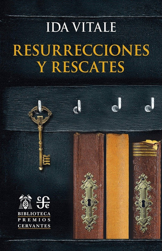 Resurrecciones Y Rescates - Ida Vitale