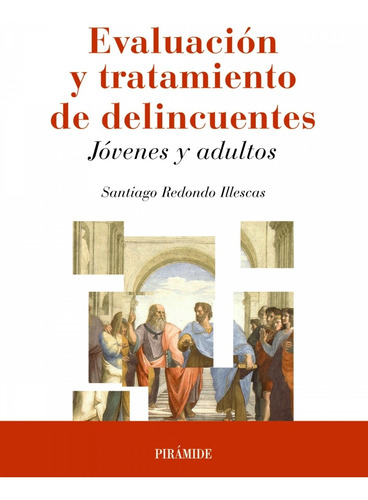 Libro Evaluación Y Tratamiento De Delincuentes