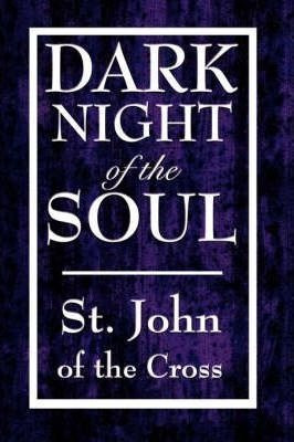 Dark Night Of The Soul - St John Of The Cross (hardback)